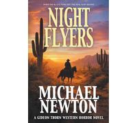 Night Flyers: A Weird Western: 7 (Gideon Thorn)