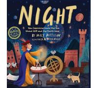 Night: How Copernicus Made the Sun Stand Still and the Earth Move: 11 (Moments in Science)