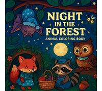 Night in the Forest - Animal Coloring Book