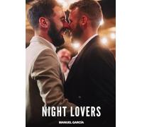Night Lovers: Explicit Gay Erotic Short Stories for Men