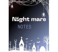 Night mare notes: Write your fears, dreams & things that go bump in the night