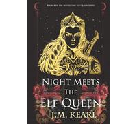 Night Meets the Elf Queen: The Elf Queen Book 4