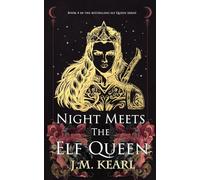 Night Meets the Elf Queen: The Elf Queen Book 4