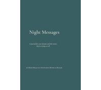 Night Messages: A journal for your dreams and the messages they are waiting to tell