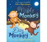 Night Monkey, Day Monkey: 1: A Beautifully Illustrated Story of Fun and Friendship