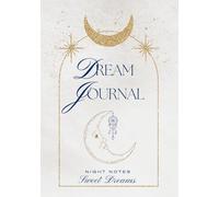 Night Notes: A Dream Journal