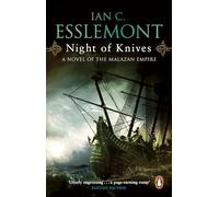 Night Of Knives: (Malazan Empire: 1): A wonderfully gripping, evocative and visceral epic fantasy