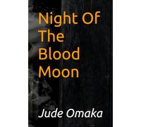 Night Of The Blood Moon