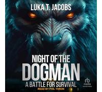 Night of the Dogman: A Battle for Survival
