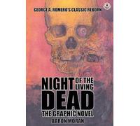 Night of the Living Dead: The Graphic Novel