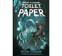 Night of the Living Toilet Paper: 2 (Alien Survival Guide)