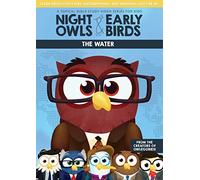 Night Owls and Early Birds- The Water [USA] [DVD]