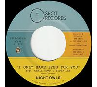 Night Owls - I Only Have Eyes For You/Live And Let Live [7" VINYL] [Vinilo]
