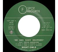 Night Owls - Me and Baby Brother (feat. Kevin Sandbloom b/w School Girl Crush (feat. Kendra Morris) [Vinilo]