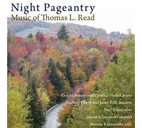 Night Pageantry: Music of Thomas L. Read by Donna Amato, Cynthia Huard, Rachael Elliott, Janet Polk, Neil Boyer, Steven Klim (2009-01-27)