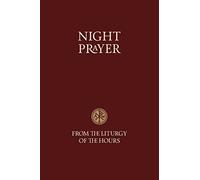 Night Prayer - From the Liturgy of the Hours (Scripture)