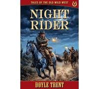 Night Rider: Tales of the Old Wild West - Book 18