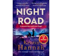 Night Road: From the multimillion copy bestselling author of The Women The Nightingale and The Four Winds