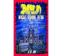 Night School Bites (Bumps In The Night)
