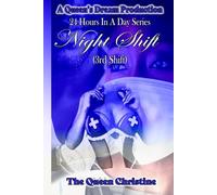 Night Shift: 3rd Shift (24 Hours In A Day)