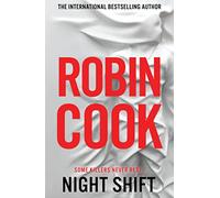 Night Shift: An Electrifying Medical Thriller From the Master of the Genre: 13 (Jack Stapleton and Laurie Montgomery)