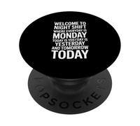 Night Shift Funny Dicho Bienvenido al Lunes Todos los días PopSockets PopGrip Adhesivo