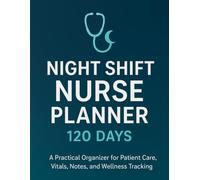Night Shift Nurse Planner 120 Days
