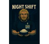 Night Shift: The Forbidden Rice