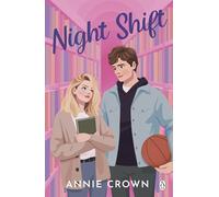 Night Shift: The international TikTok sensation for fans of Hannah Grace and Stephanie Archer (Daydreamers, 1)