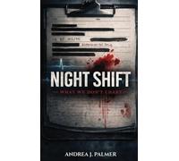 Night Shift: What We Don't Chart