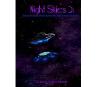 Night Skies 2: Science Fiction Short Stories for High School Students (Night Skies Textbook Series)