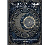 Night Sky and Stars Mindful Coloring Book: Easy Constellation Patterns for Adults Vol.1