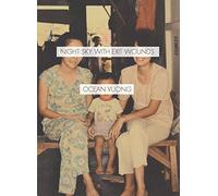 Night Sky with Exit Wounds (Lannan Literary Selections)