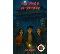 Night Terrors of the Forbidden City (Fright Sites)