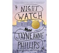 Night Watch (Pulitzer Prize Winner): A Novel