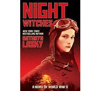 Night Witches: A Novel of World War II