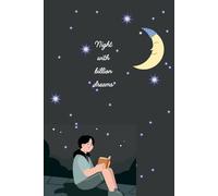 NIGHT WITH BILLIONS DREAMS: A Beautiful Night Sky Ruled Notebook for School, College & Daily Writing