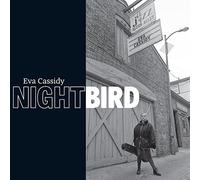 Nightbird - 2CD +DVD Limited Edition (2CD + bonus DVD) by Eva Cassidy
