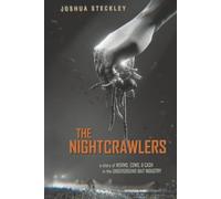 Nightcrawlers: A Story of Worms, Cows, and Cash in the Underground Bait Industry: 17 (Critical Environments: Nature, Science, and Politics)