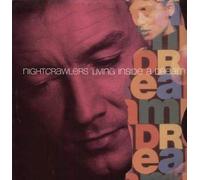 NIGHTCRAWLERS (EARLY 90'S GROUP) - LIVING INSIDE A DREAM 12 INCH (12" VINYL) UK FOURTH AND BROADWAY 1992