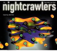 Nightcrawlers Featuring John Robinson Reid - Surrender your love