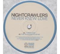 Nightcrawlers - Nightcrawlers - Never Knew Love - [12"]