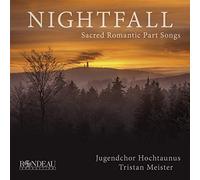 Nightfall. Oeuvres chorales romantiques sacrées. Meister.