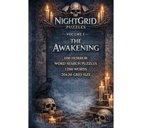 NightGrid Puzzles: The Awakening: 100 Horror Word Search Puzzles | 20x20 Grid | 1500 Words
