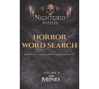 NightGrid Puzzles: The Mind: 100 Horror Word Search Puzzles for Adults - 20x20 Grids with Hidden Messages
