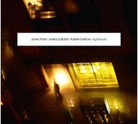 Nighthawks by John Foxx / Harold Budd / Ruben Garcia