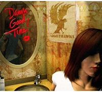 Nighthawks - Damn Good Time