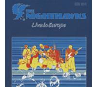 Nighthawks - Live in Europe [Vinilo]
