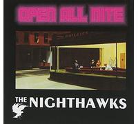 Nighthawks - Open All Night