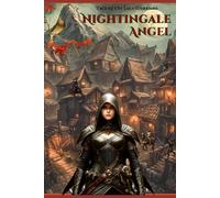 NIGHTINGALE ANGEL: Tale of the Luce Warriors (LEGEND OF THE MOUNTAINS AND THE VALLEYS)